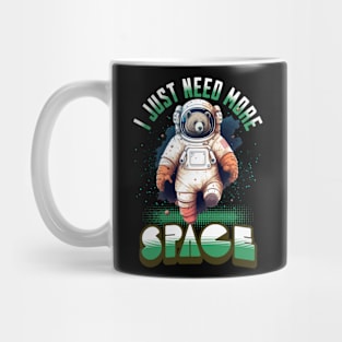 I JUST NEED MORE SPACE BEAR ASTRONAUT Mug